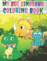 My Big Dinosaur Coloring Book