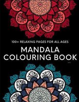 Mandala Colouring Book - 100+ Relaxing Pages