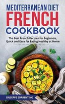 Mediterranean Diet French Cookbook