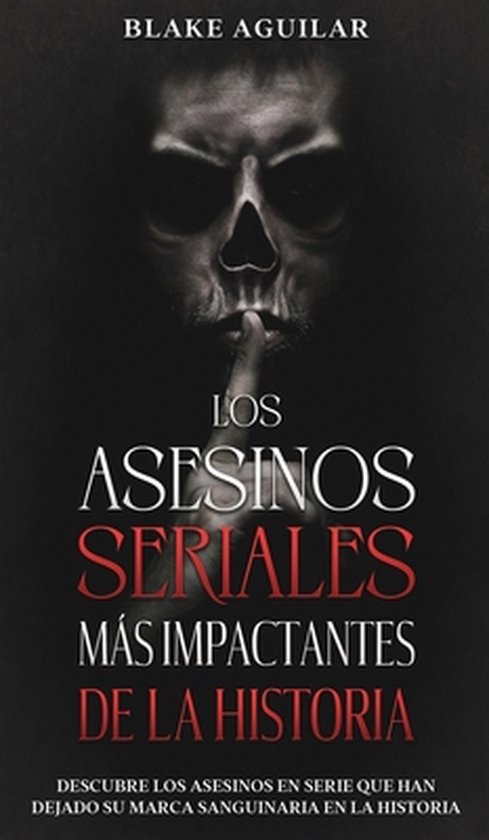 Los Asesinos Seriales más Impactantes de la Historia - cover
