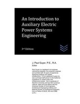 Electric Power Generation and Distribution-An Introduction to Auxiliary Electric Power Systems Engineering