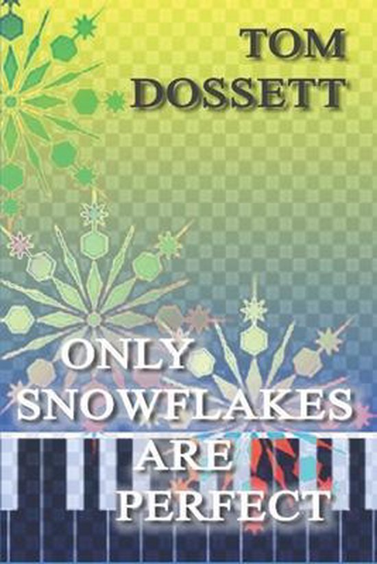 Only Snowflakes Are Perfect - cover