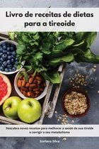 Livro de receitas de dietas para a tireoide