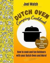 The Dutch Oven Camping Cookbook