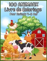 100 ANIMAUX Livre de Coloriage Pour Enfants 4-8 Ans