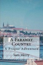 A Faraway Country