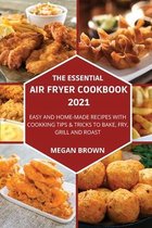 The Essential Air Fryer Cookbook 2021