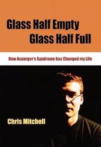 Glass Half-Empty Glass Half-Full