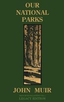 The Doublebit John Muir Collection- Our National Parks (Legacy Edition)