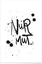 JUNIQE - Poster Nur Mut -20x30 /Wit & Zwart