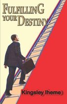 Fulfilling Your Destiny