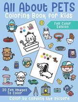 All About Pets Coloring Book for Kids