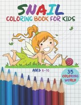 Snail coloring book for kids AGES 6-10