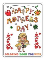 Mother's day Coloring Book for kids