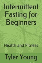 Ketogenic Diet and What Comes with It- Intermittent Fasting for Beginners