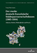 Transformationen - Differenzierungen - Perspektiven-Der zweite deutsch-franzoesische Staedtepartnerschaftsboom (1985-1994)