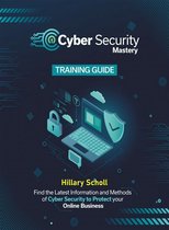 Cyber security mastery training guide