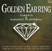 Golden Earring - Naked II + Paradise In Distress