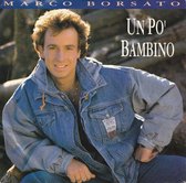 Marco Borsato - Un Po' Bambino (Cd Maxi-Single)