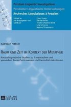 Potsdam Linguistic Investigations / Potsdamer Linguistische- Raum und Zeit im Kontext der Metapher
