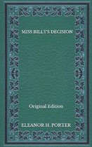 Miss Billy's Decision - Original Edition