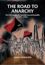 Liverpool Studies in Spanish History-The Road to Anarchy