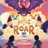 The Battle for Roar (The Land of Roar series, Book 3)