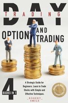Day Trading and Option Trading: 4 Books In 1
