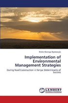 Implementation of Environmental Management Strategies