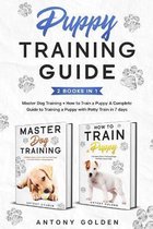 Puppy Training Guide (2 Books in 1)