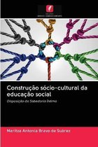 Construcao socio-cultural da educacao social