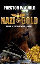 Order of the Black Sun- Nazi Gold