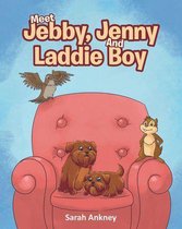 Meet Jebby, Jenny And Laddie Boy
