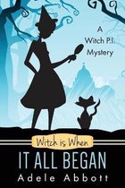 Witch Is When It All Began