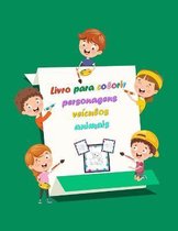 Livro para colorir personagens veiculos animais