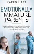 Emotionally Immature Parents