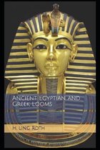 Ancient Egyptian and Greek Looms - Illustrated Version