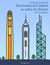 Livro para Colorir de Horizontes de Cidades ao redor do Mundo para Criancas 6