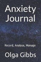 Anxiety Journal: Record, Analyse, Manage