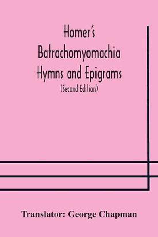 Foto: Homer s batrachomyomachia hymns and epigrams hesiod s works and days musaeus hero and leander juvenal s fifth satire with introduction and notes