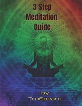 3 Step Meditation Guide