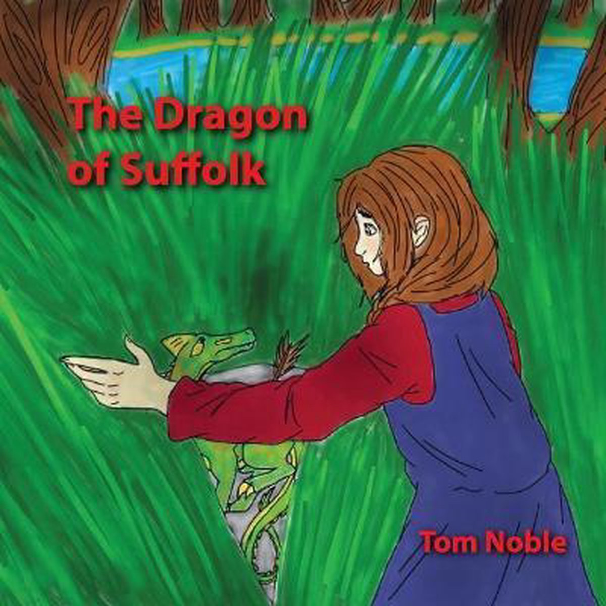 Dragon Tales-The Dragon of Suffolk - Tom Noble