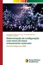 Determinacao de configuracao com meios de baixo ordenamento molecular