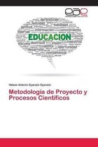 Metodologia de Proyecto y Procesos Cientificos