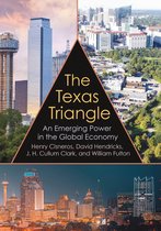 Kenneth E. Montague Series in Oil and Business History 27 - The Texas Triangle