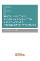 Estudios - Hacia un entorno digital más garantista: las relaciones tributarias electrónicas