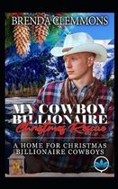 My Cowboy Billionaire Christmas Rescue