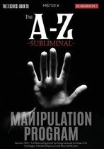 The A-Z Subliminal Manipulation Program