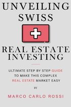 Unveiling Swiss Real Estate Investing