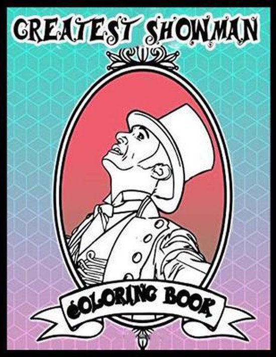 Greatest Showman Coloring Book, Rossa Rossa 9798550871799 Boeken